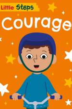 Little Steps: Courage