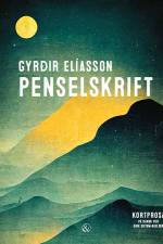 Penselskrift af Gyrðir Elíasson