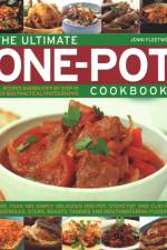 The Ultimate One-Pot Cookbook: More Than 180 Simply Delicious One-Pot, Stove-Top and Clay-Pot Casseroles, Stews, Roasts, Tagines and Mouthwatering Pu af Jenni Fleetwood