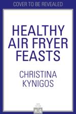 Healthy Air Fryer Feasts af Christina Kynigos