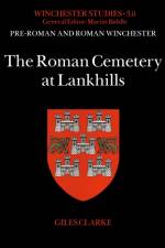 The Roman Cemetery at Lankhills af Giles Clarke