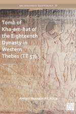 Tomb of Kha-Em-Hat of the Eighteenth Dynasty in Western Thebes (Tt 57) af Amani Hussein Ali Attia