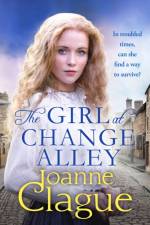 The Girl at Change Alley af Joanne Clague