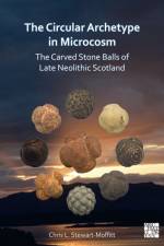 The Circular Archetype in Microcosm af Chris Stewart-Moffitt