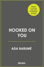 Hooked on You af Ada Barume