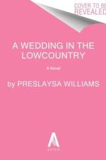 A Wedding in the Lowcountry af Preslaysa Williams