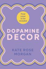 Dopamine Decor af Kate Rose Morgan