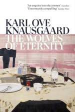 The Wolves of Eternity af Karl Ove Knausgaard