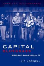 Capital Bluegrass af Kip (Senior Lecturer of Music Lornell