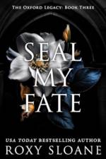 Seal My Fate af Roxy Sloane