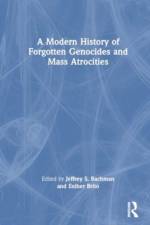 A Modern History of Forgotten Genocides and Mass Atrocities