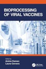 Kamen, A: Bioprocessing of Viral Vaccines af Amine Kamen