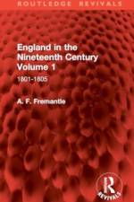 England in the Nineteenth Century Volume 1 af A. F. Fremantle