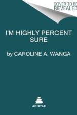 I'm Highly Percent Sure af Caroline A. Wanga