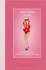 Lady Gaga Is Life af Kathleen Perricone