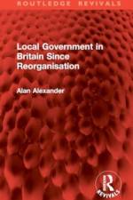 Local Government in Britain Since Reorganisation af Alan Alexander