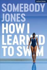 How I Learned to Swim af Somebody Jones