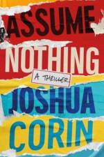 Assume Nothing af Joshua Corin