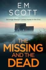 The Missing and the Dead af EM Scott