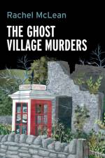 The Ghost Village Murders af Rachel McLean