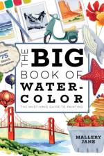 The Big Book of Watercolor af Mallery Jane