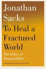 To Heal a Fractured World af Sir Jonathan Sacks