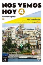 Nos vemos hoy 4 - Edicion hibrida para estudiantes + audio MP3. B2