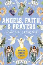 Angels, Faith and Prayers Sticker, Color & Activity Book af Editors of Chartwell Books
