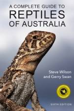 A Complete Guide to Reptiles of Australia af Steve Wilson