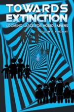 Towards Extinction af William R. Ashcroft