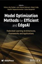 Model Optimization Methods for Efficient and Edge AI af Pethuru Raj (Reliance Jio Platforms Ltd.) Chelliah