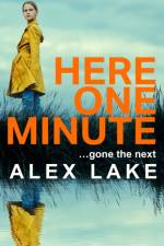 Here One Minute af Alex Lake