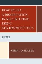 How to Do a Dissertation in Record Time Using Government Data af Robert Slater