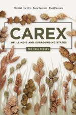 Carex of Illinois and Surrounding States af Michael Murphy
