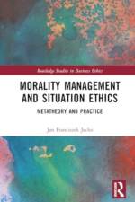 Morality Management and Situation Ethics af Jan Franciszek (Jagiellonian University Jacko