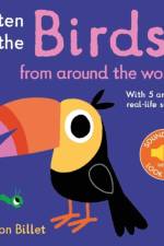 Listen to the Birds From Around the World