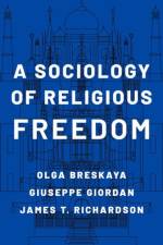 A Sociology of Religious Freedom af Olga (Assistant Professor in the Department of Philosophy Breskaya