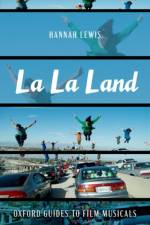 La La Land af Hannah (Associate Professor of Musicology Lewis