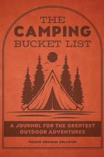 The Camping Bucket List af Mr. Tucker Simmons Ballister