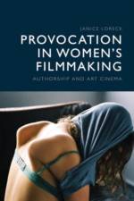 Provocation in Women's Filmmaking af Janice Loreck