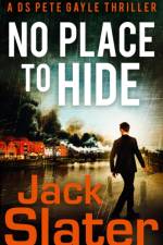 No Place to Hide af Jack Slater