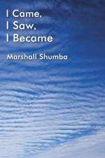 I Came, I Saw, I Became af Marshall Shumba