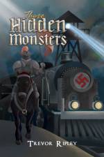Those Hidden Monsters af Trevor Ripley