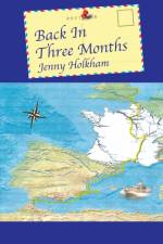 Back in Three Months af Jenny Holkham