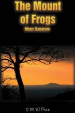 The Mount of Frogs af S M W Price