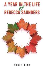 A Year in the Life of Rebecca Saunders af Susie King