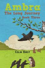Ambra: The Long Journey af Colin Hirst