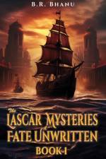 The Lascar Mysteries: A Fate Unwritten af B.R. Bhanu