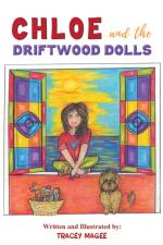 Chloe and the Driftwood Dolls af Tracey Magee