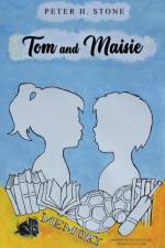 Tom and Maisie af Peter H. Stone